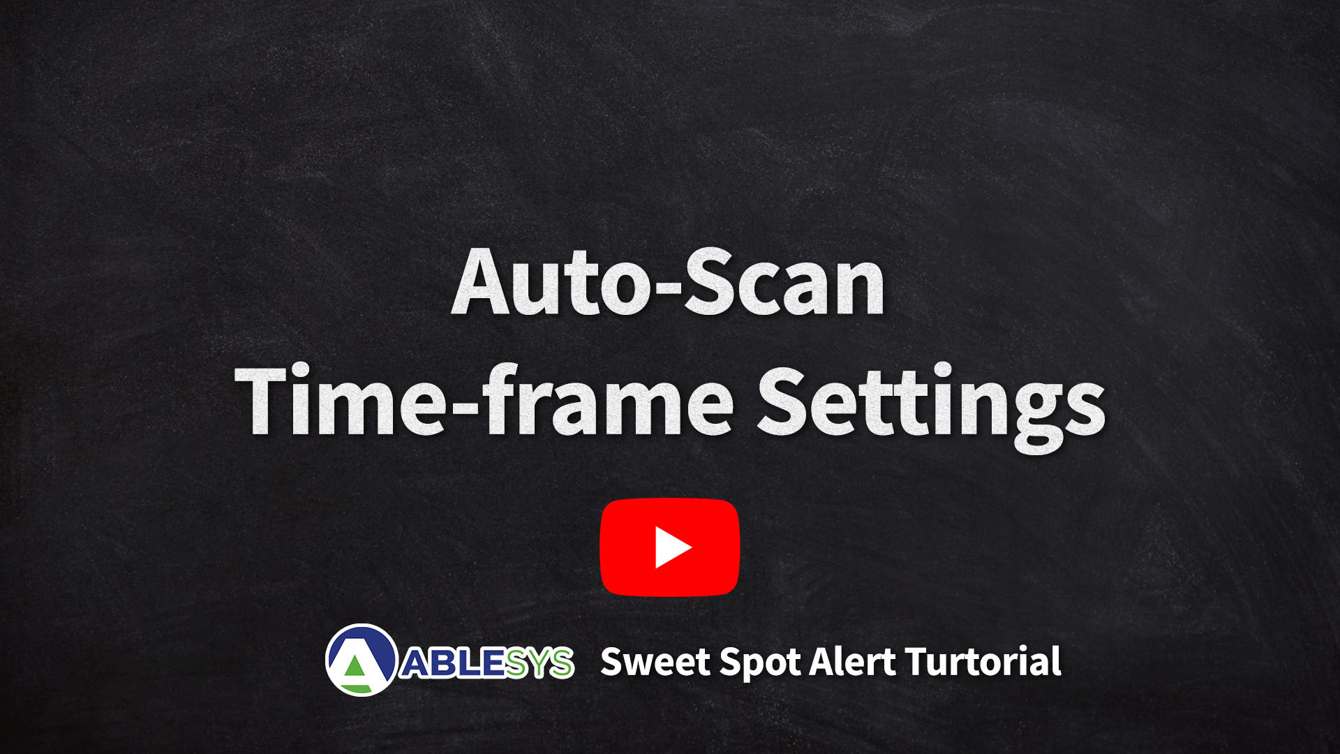 Auto-Scan Time-frame Settings